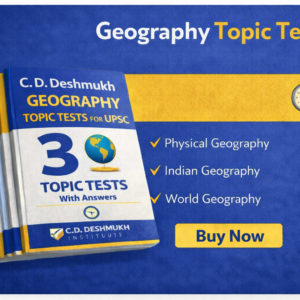 C. D. Deshmukh Geography Topic Test For UPSC